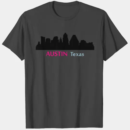 Austin, Texas T Shirts