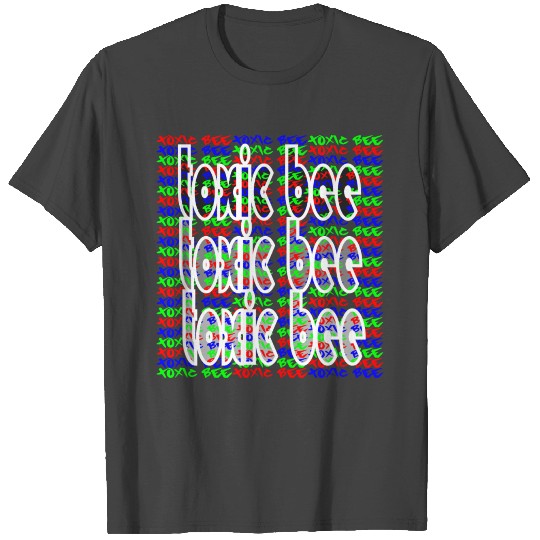 toxic bee apparel 3 T Shirts