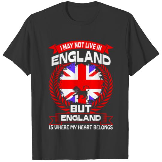 England Is Where My Heart Belongs Country Tshirt T-shirt