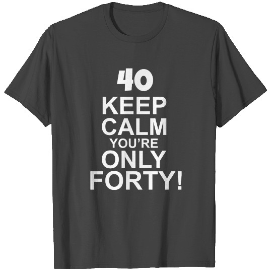 40th Birthday T Shirts