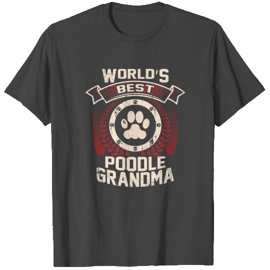 World's Best Poodle Grandma T Shirts