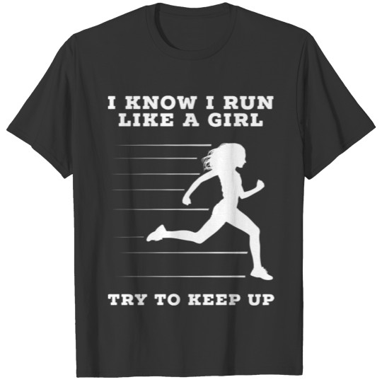Run Like A Girl T-shirt