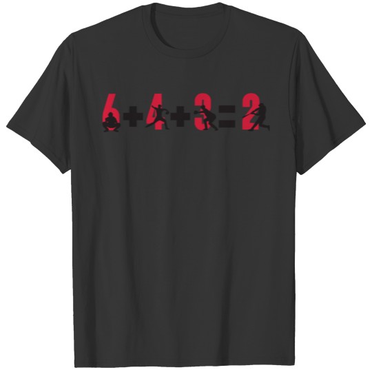 Baseball - Baseball double play: 6 4 3=2 T-shirt
