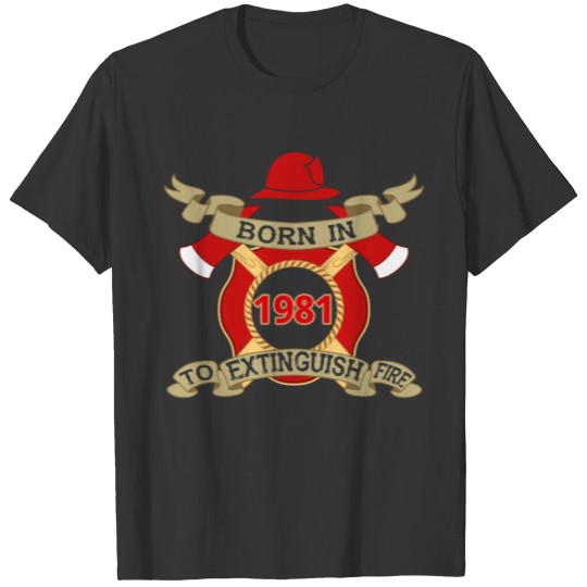 Born 1981 Fire Feuerwehr T-shirt