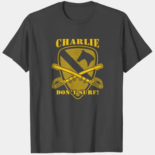 Apocalypse Now quote - Charlie don't surf T Shirts