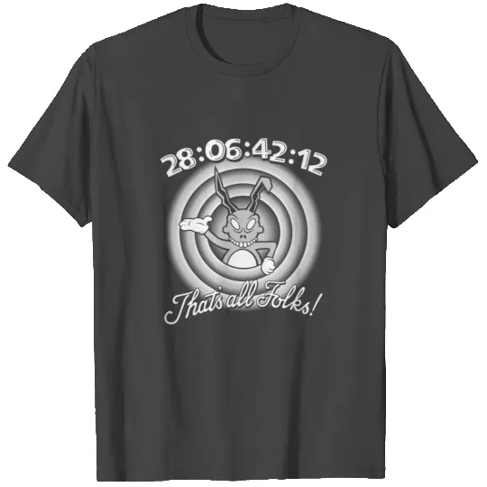 Donnie Darko fan - That's all folks T Shirts