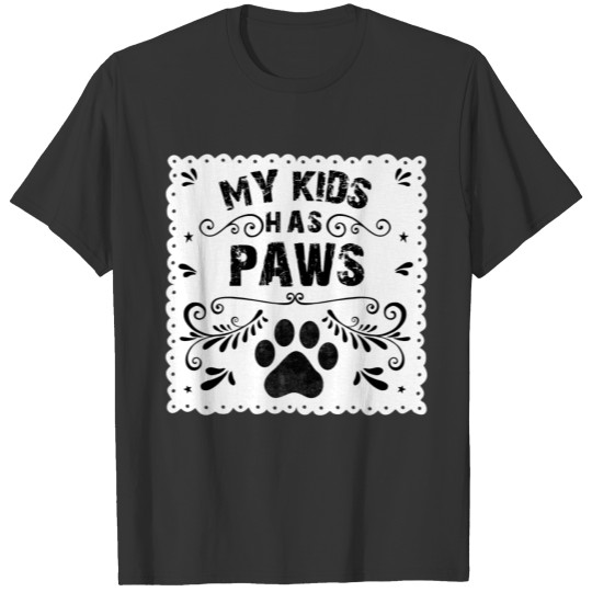 cat saying My kids has paws T-shirt