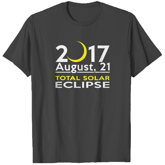 Total Solar Eclipse 2017 August 21 T Shirts