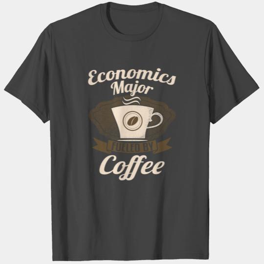 Economics Major Fueled By Coffee T Shirts