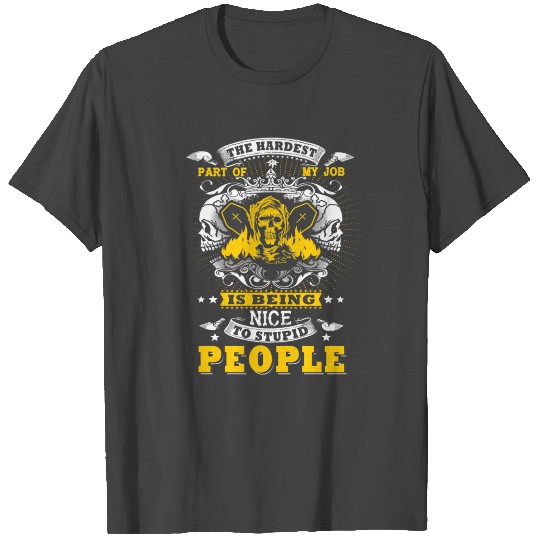 Funeral Director - the hardest part of my job is T Shirts