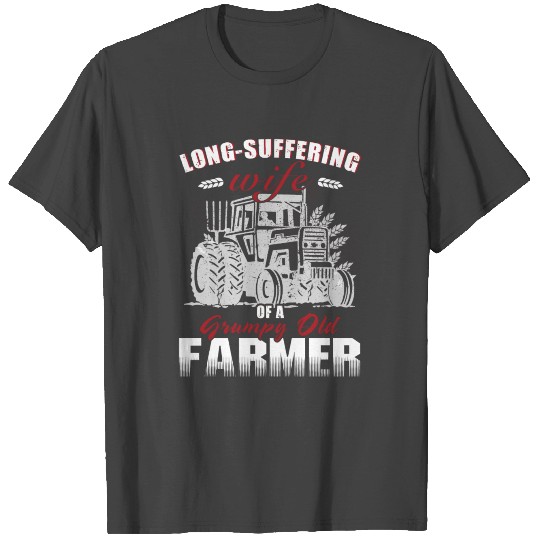 Farmer - long-suffering wife opa grumpy old far T Shirts