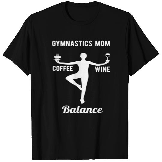 gymnastics mom coffee wine balance T Shirts