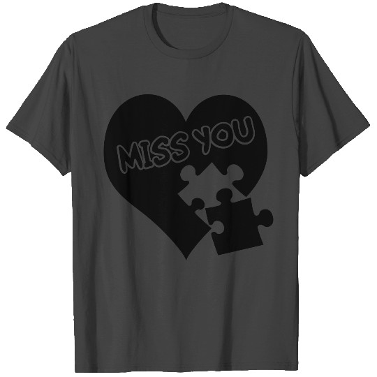 Miss you / Love / Lovesickness T Shirts
