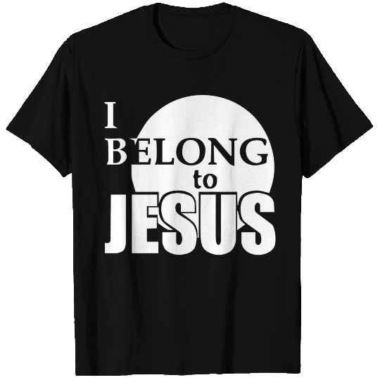 I BELONG TO JESUS T Shirts