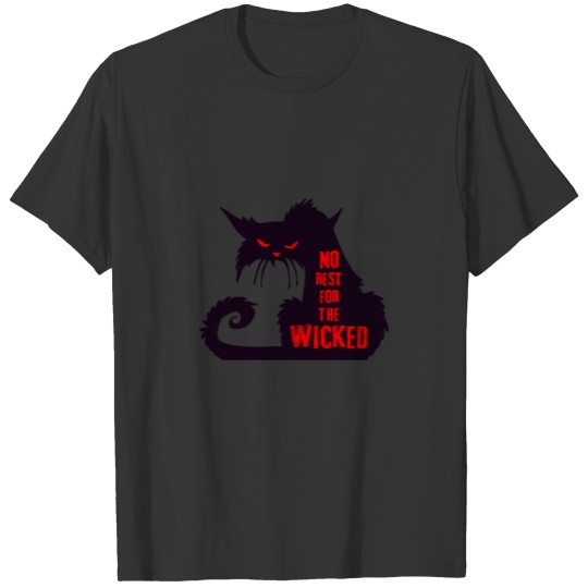 No Rest For The Wicked. Black Cat. Red Eyes. Shirt T-shirt