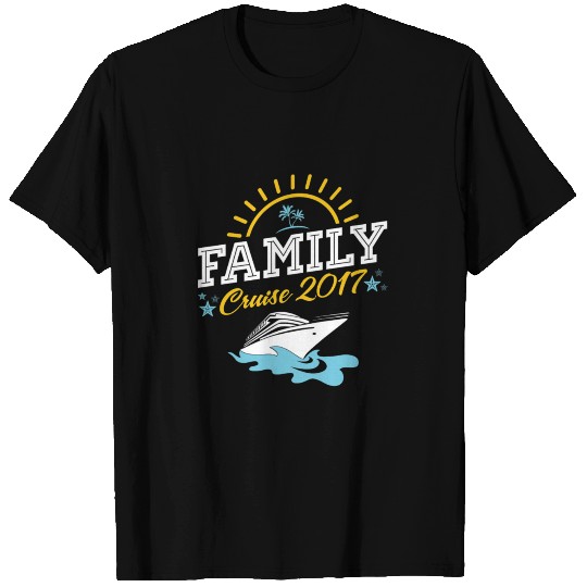 Family Cruise Vacation 2017 T Shirts