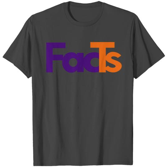 FedEx to FacTs T Shirts