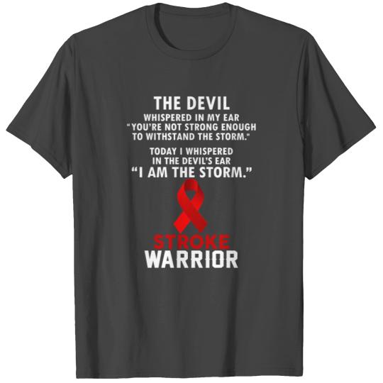 I Am The Storm - Stroke Warrior T Shirts