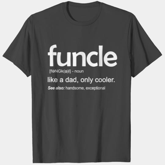 Funcle Definition Funny Gift For Uncle T Shirts