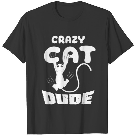 Crazy Cat Dude T-shirt