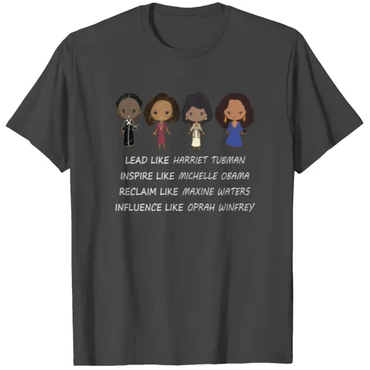Lead like Harriet Tubman T Shirts