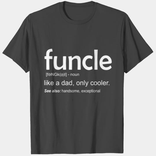 Funny Gift For Uncle Funcle Definition T Shirts