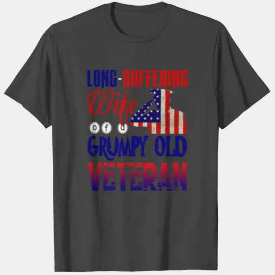 Long Suffering Wife Of A Veteran T Shirts