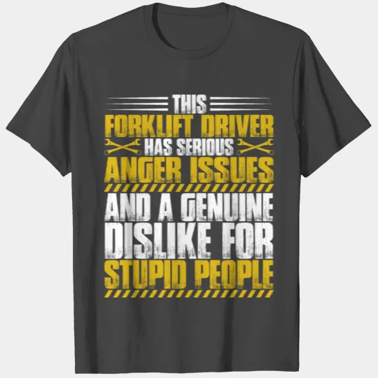 Forklift Driver/Forklift Operator/Forklifter T Shirts
