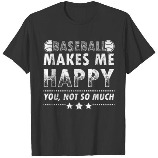 Funny Baseball T Shirts Makes Me Happy