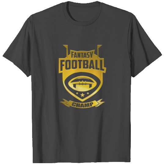 Fantasy Football Champ Gift for passionate fans T Shirts