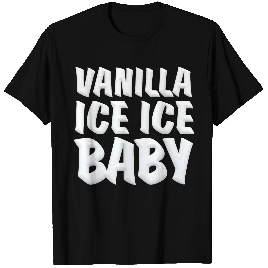 Vanilla Ice Ice Baby T Shirts