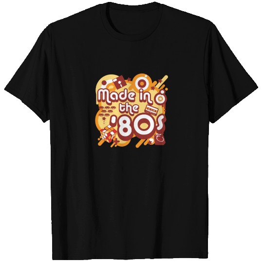 Made In The 80s T Shirts