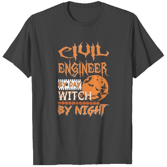 Civil Engineer By Day Witch By Night Halloween T Shirts