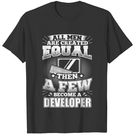 Funny Developer Programmer T Shirts All Men Equal
