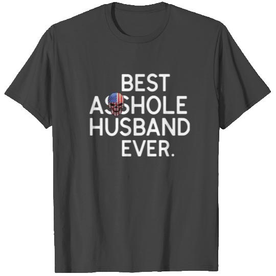 Best Asshole Husband Ever T Shirts