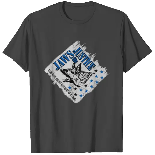 K-9 Unit Jaws of Justice T Shirts