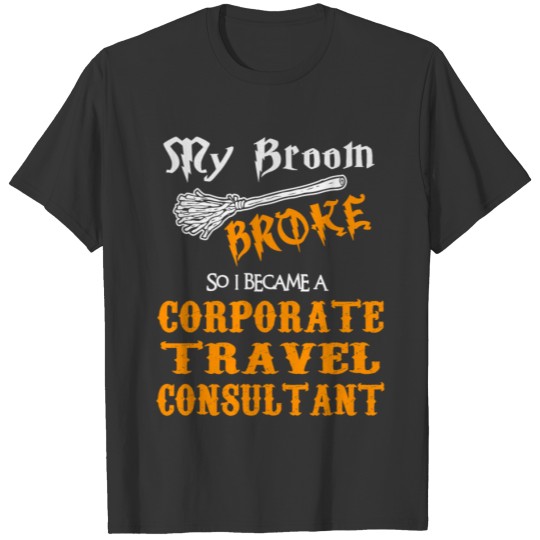 Corporate Travel Consultant T-shirt