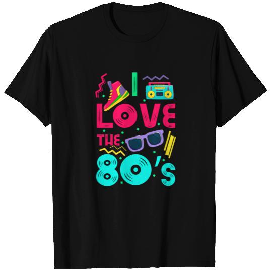 I love the 80s - cool and crazy design T Shirts