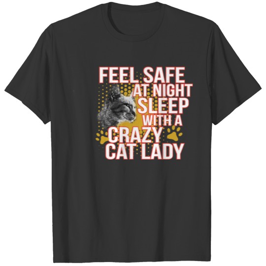 (Gift)Feel safe at night Sleep with Crazy Cat Lady T-shirt