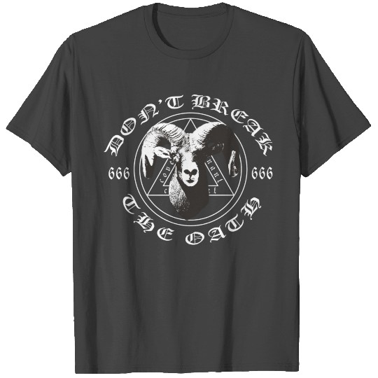 Don't Break the Oath T Shirts