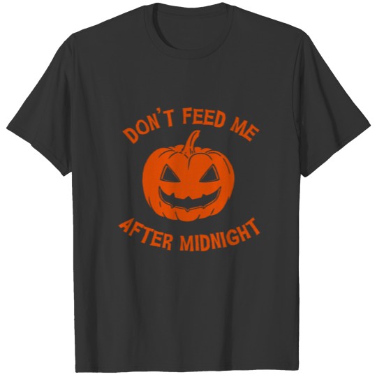 Halloween. Pumpkin. Don´t Feed. Midnight. Scare. T-shirt