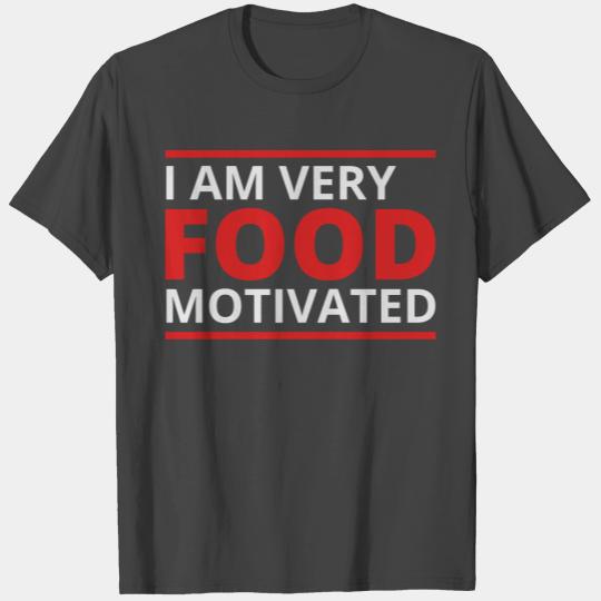 Food Motivated T Shirts