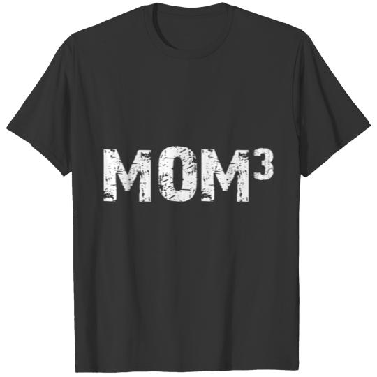 Funny Mom 3 shirts - Best gifts for Mom T-shirt