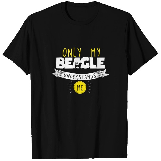 Beagle Design Only My Beagle Understands Me T Shirts