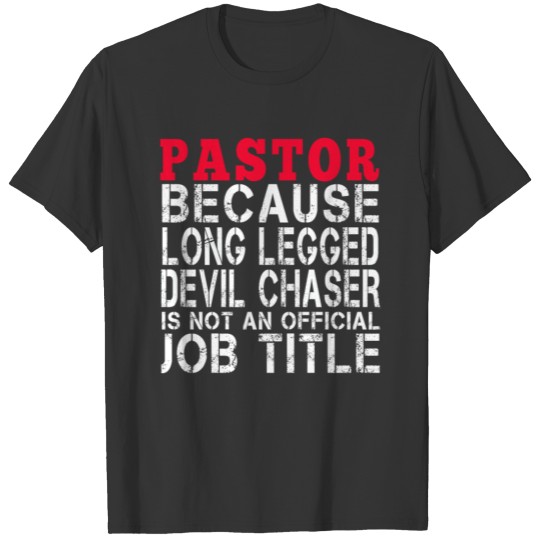 Pastor - Long legged Devil chaser T-shirt