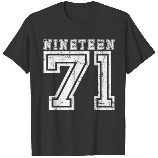 Nineteen 1971 T-shirt