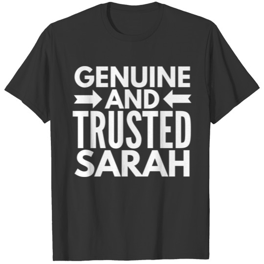 Genuine and Trusted Sarah T-shirt