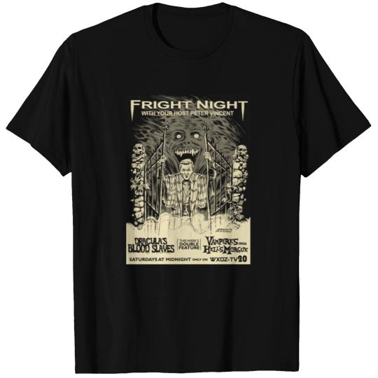 Fright night - Fright nigh with your peter vince T Shirts