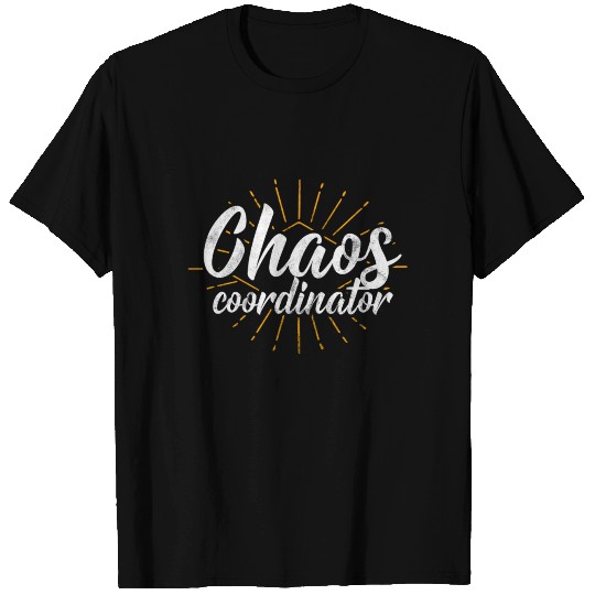 Mom is the chaos coordinator T Shirts