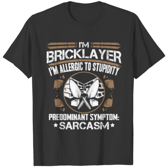 Bricklayer/Mason/Bricky/Brickie/Workman T-shirt